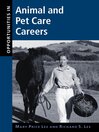 Opportunities in Animal and Pet Care Careers By Mary Price Lee